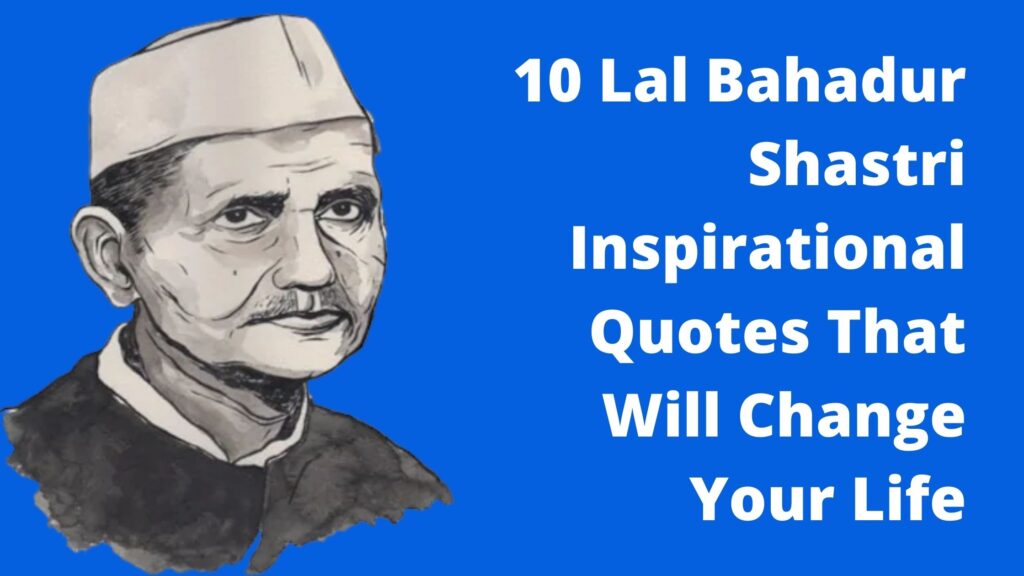 Lal Bahadur Shastri quotes